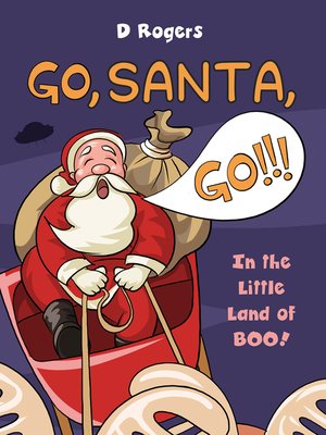 cover image of Go, Santa, Go!